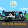 Gallego & Nicofasho - Taco Truck Chronicles - EP